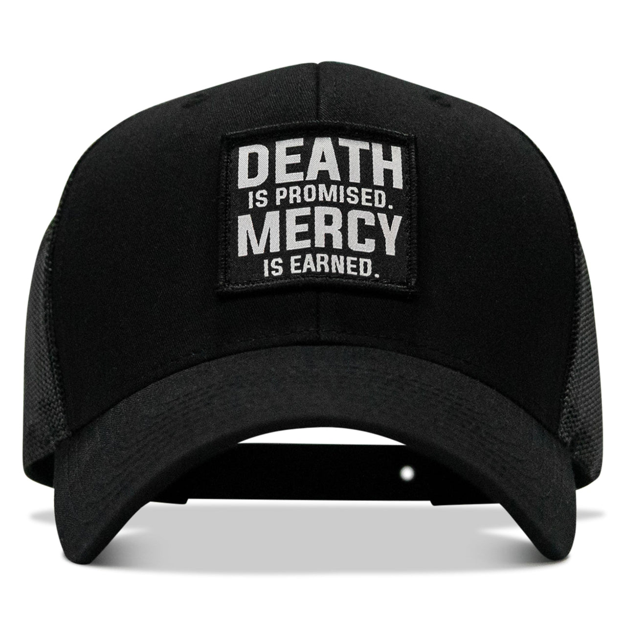 Death Is Promised. Mercy Is Earned Patch Snapback Hat