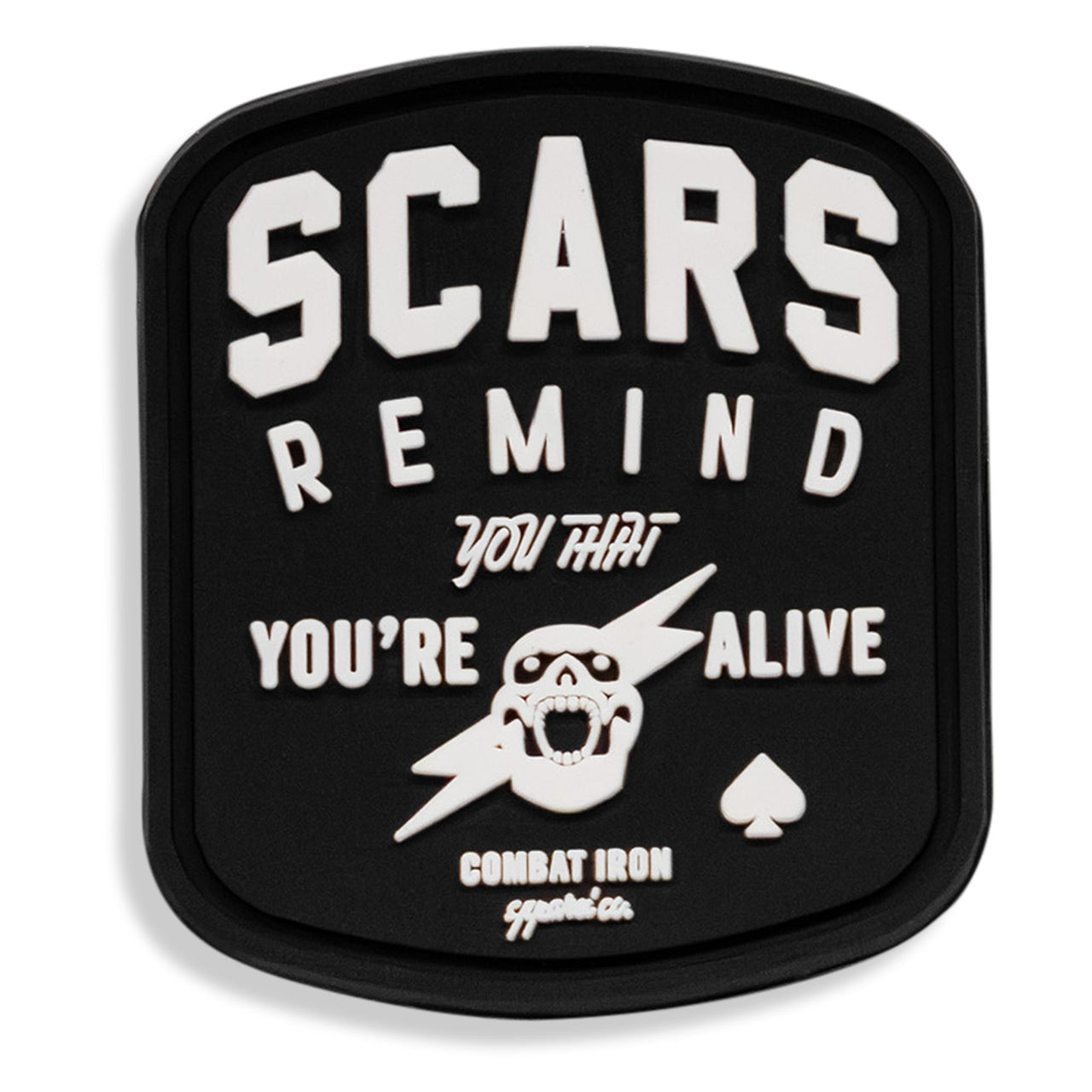 Scars Remind You You're Alive PVC Patch