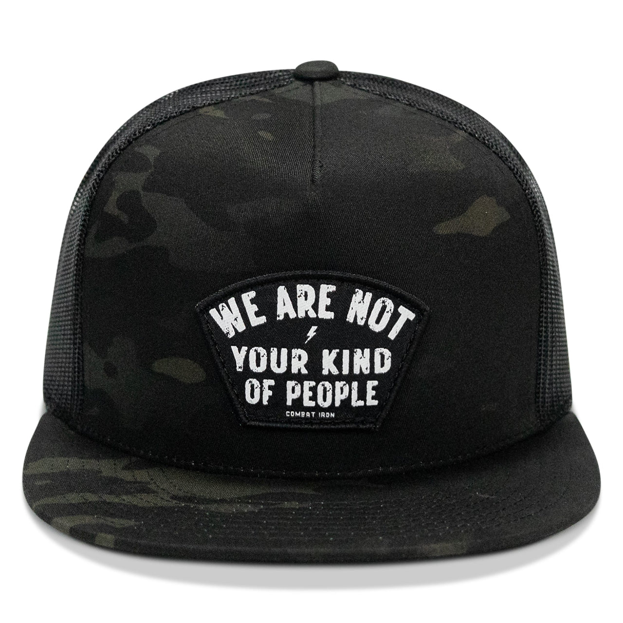 We Are Not Your Kind Of People Patch Flatbill Snapback Hat