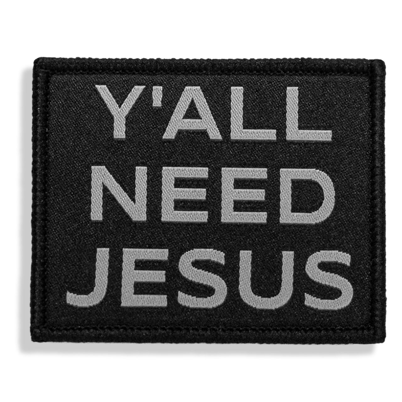 Y'all Need Jesus Velcro Patch